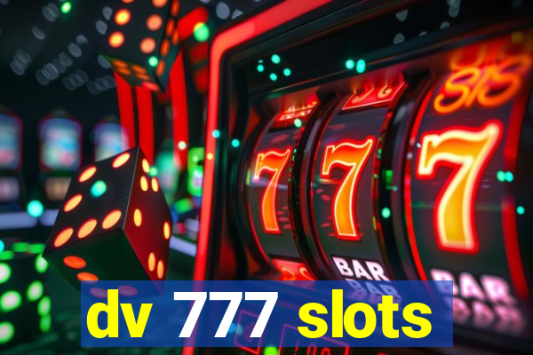 dv 777 slots